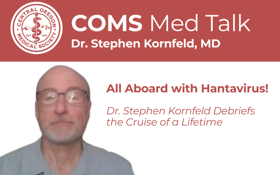 July Med Talk: Dr. Stephen Korneld, MD